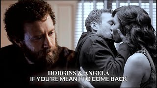 Hodgins U0026 Angela  If Youre Meant To Come Back