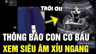 Thông báo 'CÓ BẦU' thử phản ứng của mẹ, cô gái khiến mẹ XỈU NGANG khi xem siêu âm | Tin Nhanh 3 Phút