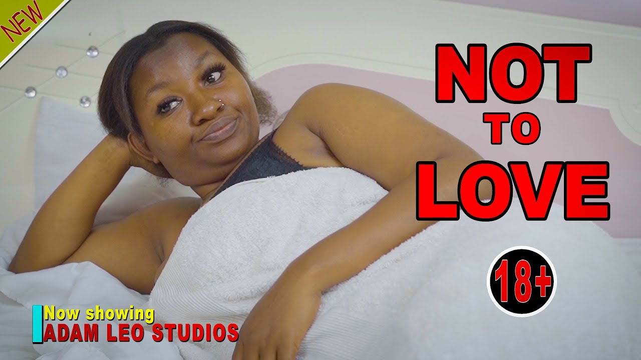 NOT TO LOVE - 2025 Swahili Movie | Adam Leo Bongo Movie