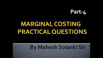 Marginal Costing Practical Question & Solution - TYBCOM And TYBAF ( Hindi) 2018 Part-4