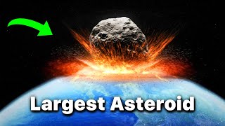 Earth Vs Largest Asteroids