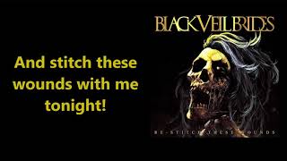 Black Veil Brides We Stitch These Wounds Lyrics