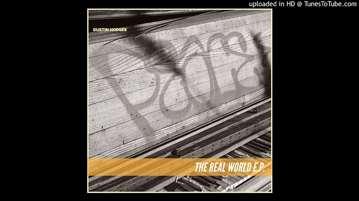 Dustin Hodges - The Real World E.P. - 05 Coming Li...
