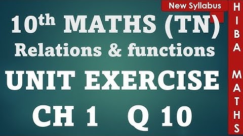 10th maths chapter 1 unit exercise 1 question 10 tn samacheer hiba maths