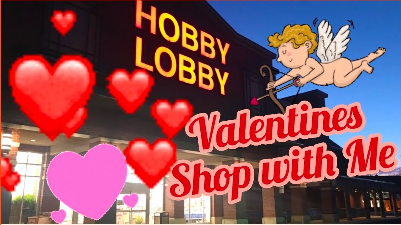 Покупка валентинок в Hobby Lobby.