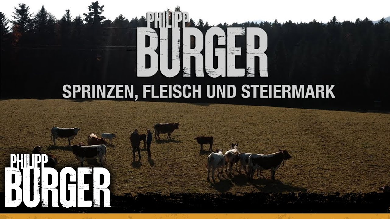 Philipp Burger - Sprinzen Fleisch Steiermark [DOKU]