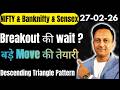 Kya Lagta Hai Nifty & Bank Nifty for Tomorrow 27-02-2026 SENSEX ANALYSIS Triangle Chart Pattern