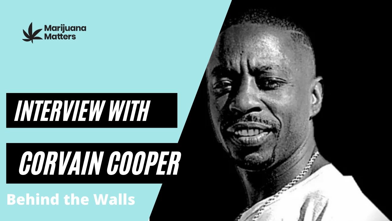 Full Interview with Corvain Cooper: Lifer for Cannabis