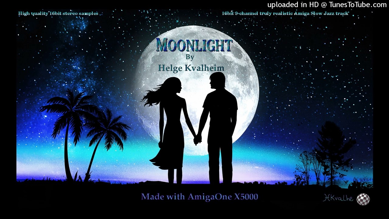 Moonlight (HKvalhe's 16bit 9ch Amiga Slow Jazz Edition) - Helge Kvalheim