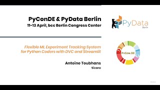 Antoine Toubhans: Flexible ML Experiment Tracking System for Python Coders with DVC and Streamlit