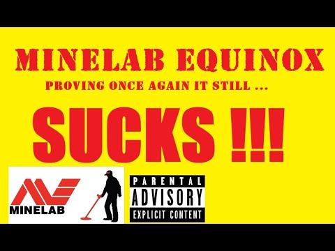 Minelab STILL SUCKS!