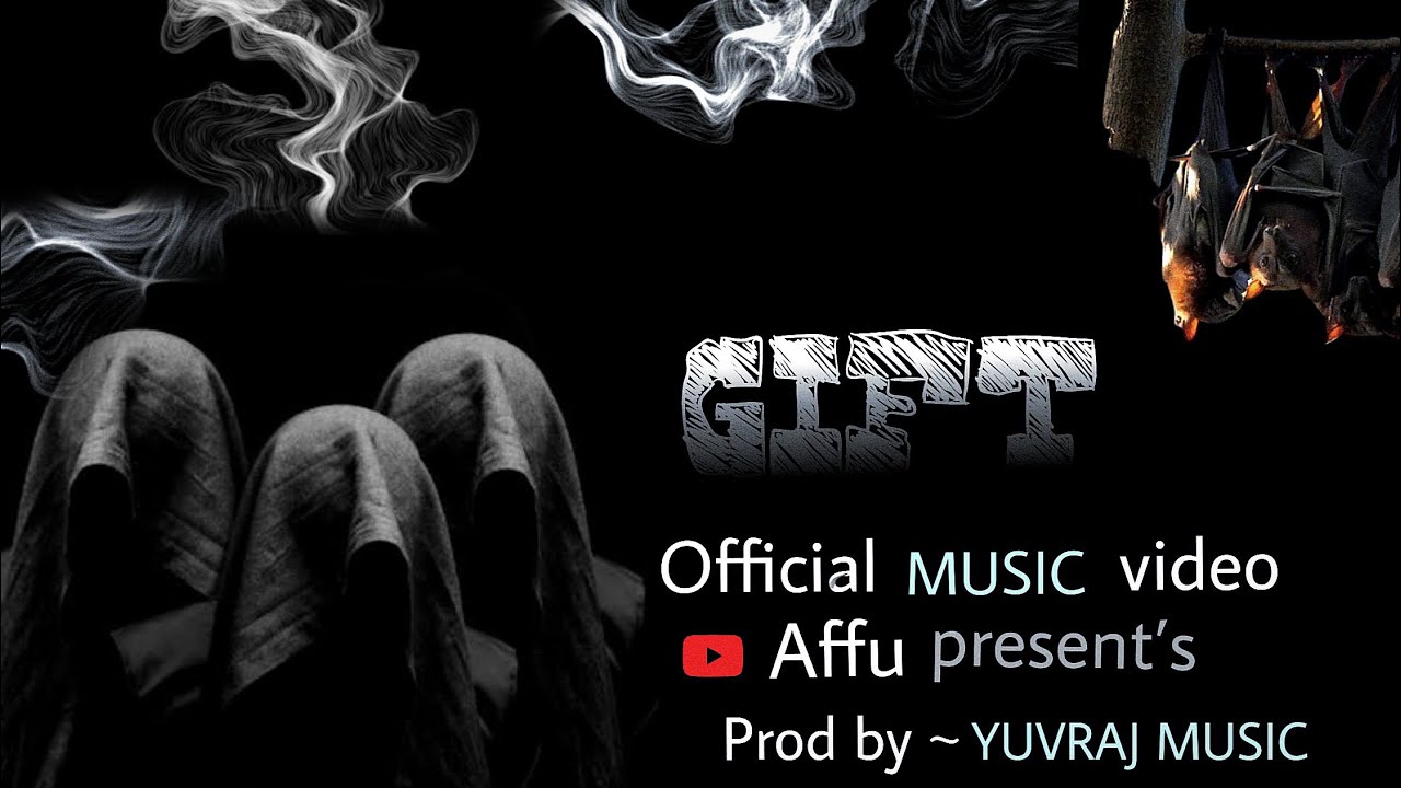 AFFU - GIFT (Official Music video) (Prod. By YUVRAJ MUSIC)