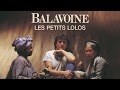 Daniel balavoine  les petits lolos audio officiel