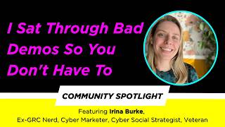 A veteran's path from GRC to cyber marketing | ft. Irina Burke