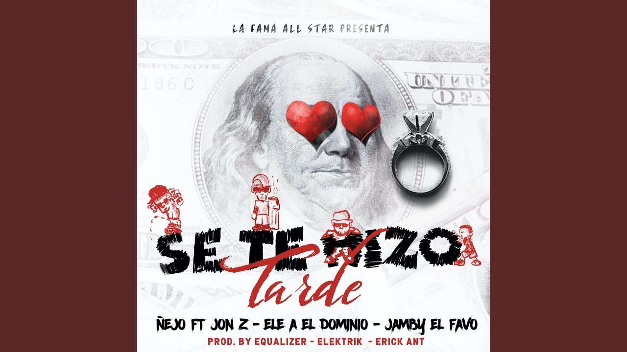 Download Se Te Hizo Tarde [feat. Ele A & Jon Z & Jamby el Favo] MP3