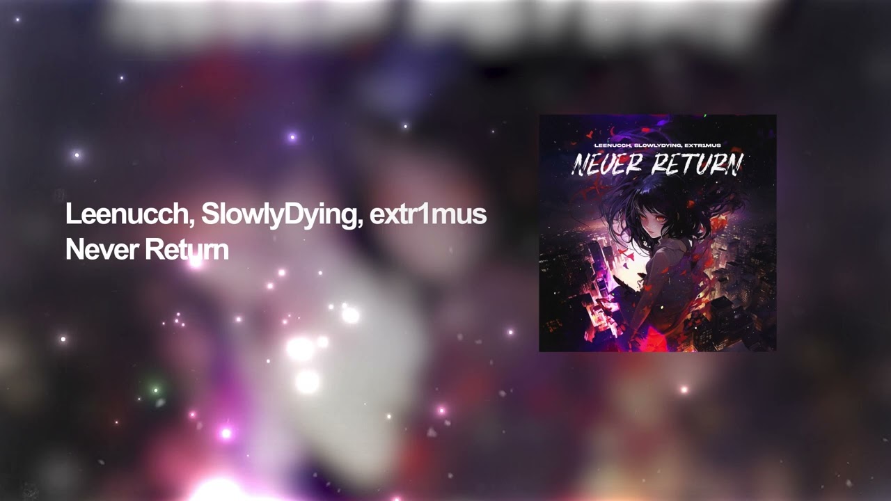 Смотреть «PHONK ◆ Leenucch, SlowlyDying, extr1mus - Never Return» на YouTube Смотреть «PHONK ◆ Leenucch, SlowlyDying, extr1mus - Never Return» на YouTube