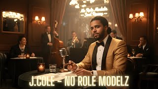 J.cole - No Role Modelz (Wish Death) (1950S Soul Best Version) 🎷 Resimi