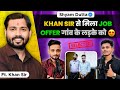 Khan Sir ने दिया Job Offer ! Jharkhand Boy Selected In Khan Gs Academy ! Podcast With ❤️ Shyam Dutta