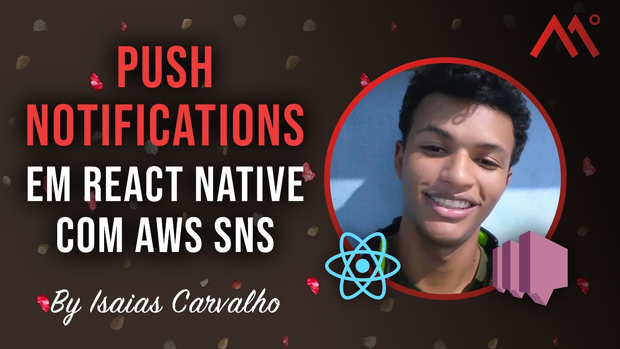 Push Notifications em React Native com AWS SNS, por Isaias Carvalho ...