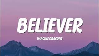 Imagine Dragons - Believer (Lyrics)