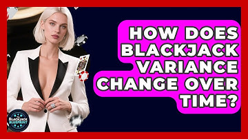 How Does Blackjack Variance Change Over Time? - The Blackjack Blueprint