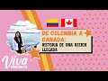 De Colombia a Canada: Historia de una recien llegada!