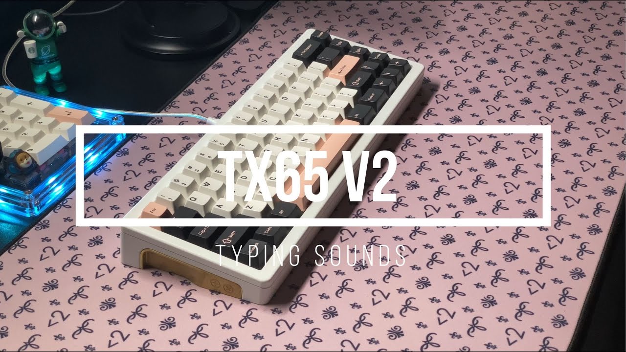 TX65V2 Typing Sounds (Holypanda Switches)