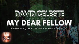 Best Radio Back Ground Music / My Dear Fellow - David Celeste