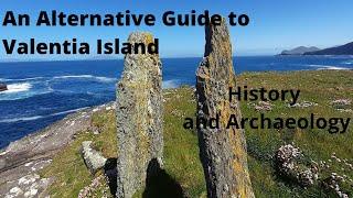 An Alternative Guide to Valentia, Kerry: History and Archaeology