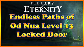 Pillars of Eternity - Endless Paths of Od Nua Level 13 Locked Puzzle Door screenshot 3