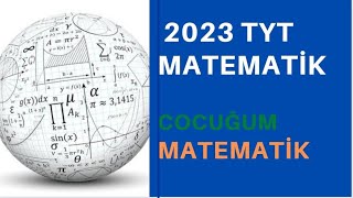 2023 TYT Matematik Soru Çözümleri
