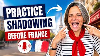 Don't Travel to France Before Practicing this shadowing!
