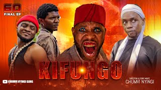 KIFUNGO - EPISODE 60 (FINAL ) | STARRING CHUMVINYINGI & CHENDU & NYAU