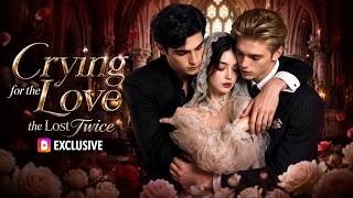 [FULL] Crying for the Love We Lost Twice ENG Sub