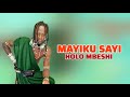 MAYIKU SAYI HOLO MBESHI OFFICIAL AUDIO 2026
