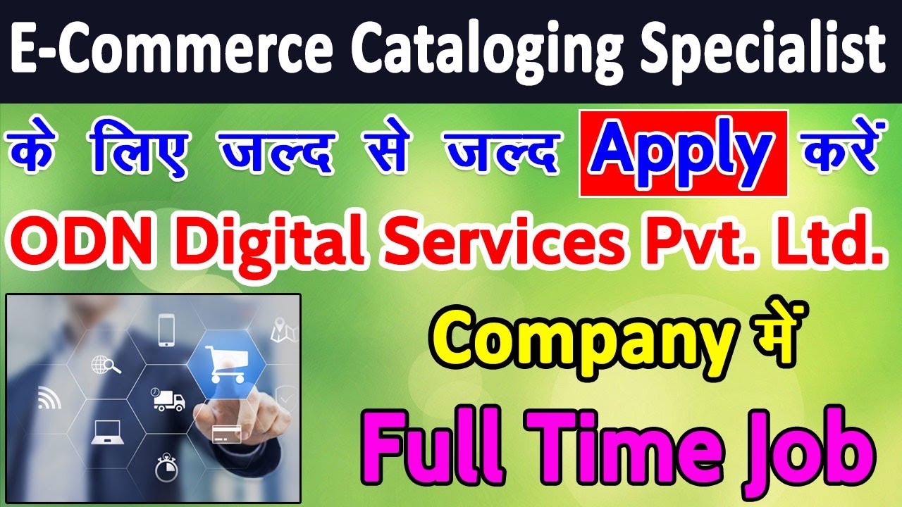 Cataloging Specialist Job in Delhi available at ODN Digital
