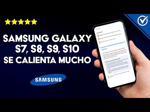 Solución al Samsung Galaxy S7, S8, S9, S10 se Calienta Mucho y Gasta Batería