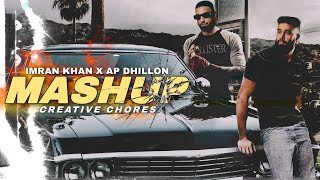 Imran Khan x AP Dhillon - Mashup NEW Video (Creative Chores) Resimi