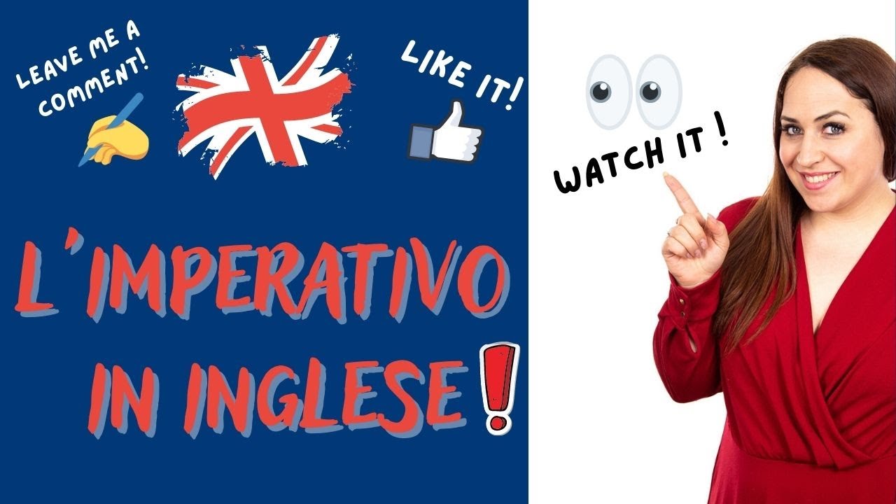 Corso di Inglese_ L'imperativo (scopri come si forma)