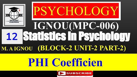 IGNOUMPC06|Statistics in Psychology|PHI Coefficient|Block2|Unit2|Part2