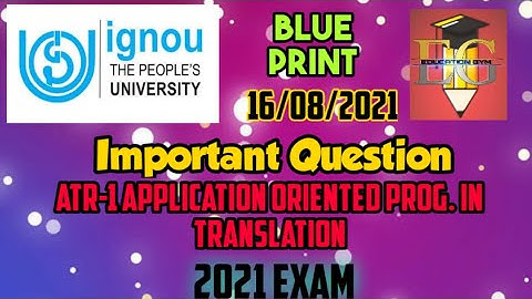 ATR-01 APPLICATION ORIENTED COURSE IN TRANSLATION || JUNE EXAM 2021 IMPORTANT QUESTION