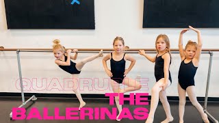 QUADRUPLE The Ballerinas