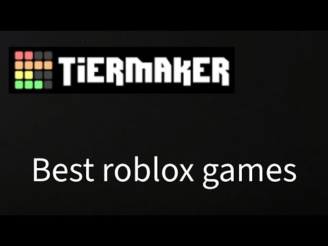 Roblox Games Tier List Templates - TierMaker