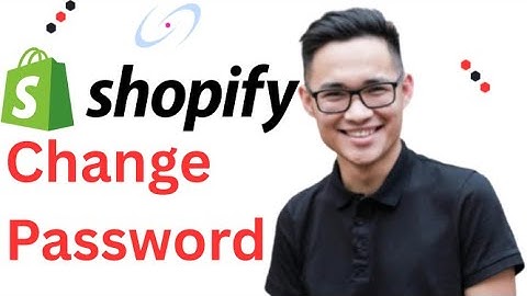 How to Change Password of Shopify Store Full 2025 Guide