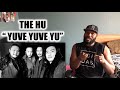THE HU “YUVE YUVE YU” | REACTION
