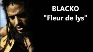 Blacko - Fleur de lys