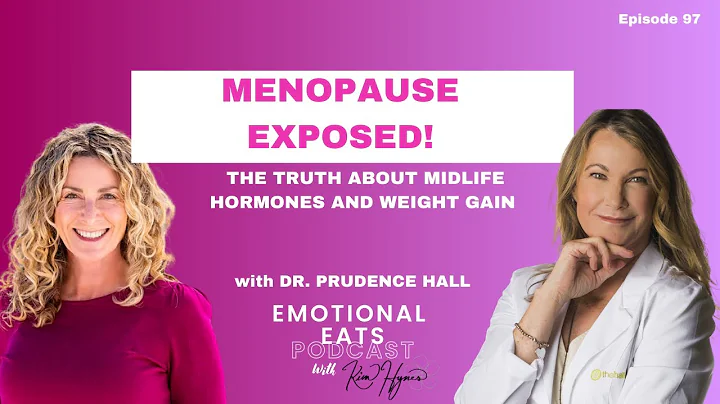 Menopause Exposed: The Truth About Midlife Weight Gain and Hormones with Dr. Prudence Hall