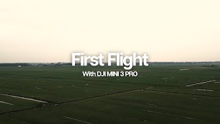 DJI MINI 3 PRO - Cinematic 4K Video - First flight