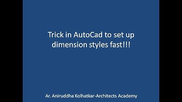 AUTOCAD TRICK TO SET UP DIMENSIONS STYLES FAST