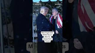 Marc Fogel meets with Trump at the White House after release from Russia
